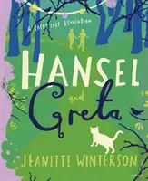 Jeníček a Gréta - rozprávková revolúcia - Hansel and Greta - A Fairy Tale Revolution