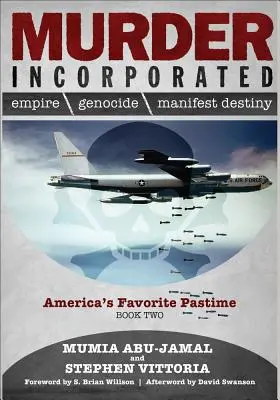 Murder Incorporated - obľúbená americká zábava: Druhá kniha - Murder Incorporated - America's Favorite Pastime: Book Two