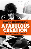 Fabulous Creation - Ako nám LP zachránila život - Fabulous Creation - How the LP Saved Our Lives