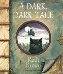 Temný, temný príbeh - Dark, Dark Tale