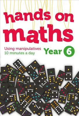 6. ročník Praktická matematika: Používanie manipulátorov 10 minút denne - Year 6 Hands-On Maths: Using Manipulatives 10 Minutes a Day