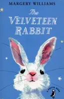 Zamatový králik - alebo ako sa hračky stali skutočnými - Velveteen Rabbit - Or How Toys Became Real