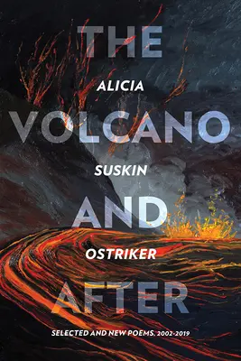 Sopka a potom: Vybrané a nové básne 2002-2019 - The Volcano and After: Selected and New Poems 2002-2019
