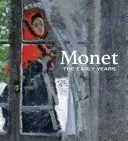Monet: Rané roky - Monet: The Early Years