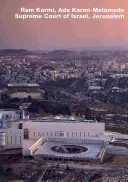 Ram Karmi, Ada Karmi-Melamede Najvyšší súd Izraela, Jeruzalem - Ram Karmi, Ada Karmi-Melamede Supreme Court of Israel, Jerusalem