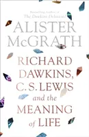 Richard Dawkins, C. S. Lewis a zmysel života - Richard Dawkins, C. S. Lewis and the Meaning of Life