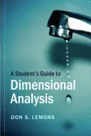 Príručka pre študentov k analýze dimenzií - A Student's Guide to Dimensional Analysis