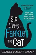 Šesť životov mačky Fankle - Six Lives of Fankle the Cat