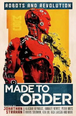 Vyrobené na objednávku: Roboti a revolúcia - Made to Order: Robots and Revolution
