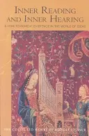 Vnútorné čítanie a vnútorný sluch: A ako dosiahnuť existenciu vo svete myšlienok (Cw 156) - Inner Reading and Inner Hearing: And How to Achieve Existence in the World of Ideas (Cw 156)