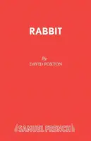 Králik: hra - Rabbit: A Play