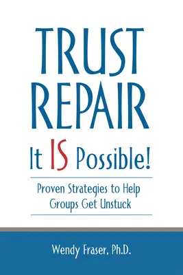 Oprava dôvery: Je to možné! - Trust Repair: It Is Possible!