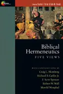Biblická hermeneutika: Päť pohľadov - Biblical Hermeneutics: Five Views