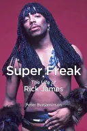 Super Freak: Život Ricka Jamesa - Super Freak: The Life of Rick James