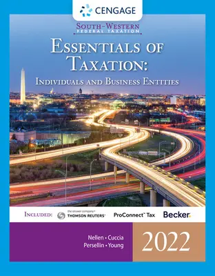 South-Western Federal Taxation 2022: Základy zdaňovania: (Intuit Proconnect Tax Online & RIA Checkpoint, 1 semester) - South-Western Federal Taxation 2022: Essentials of Taxation: Individuals and Business Entities (Intuit Proconnect Tax Online & RIA Checkpoint, 1 Term