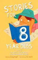 Príbehy pre osemročné deti - Stories for 8 Year Olds