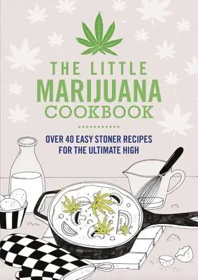 Malá kuchárka marihuany - The Little Marijuana Cookbook