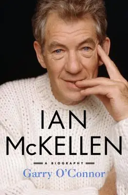 Ian McKellen: Životopis - Ian McKellen: A Biography