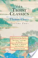 Taoistická klasika, druhý zväzok: Zborník prekladov Thomasa Clearyho - The Taoist Classics, Volume Two: The Collected Translations of Thomas Cleary