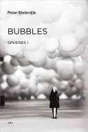 Bubliny: Sféry I. diel: Mikrosférológia - Bubbles: Spheres Volume I: Microspherology