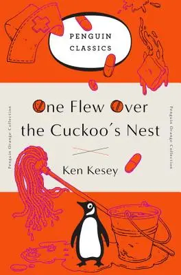 Prelet nad kukučím hniezdom: (kolekcia Penguin Orange) - One Flew Over the Cuckoo's Nest: (penguin Orange Collection)