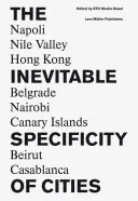Nevyhnutná špecifickosť miest - The Inevitable Specificity of Cities