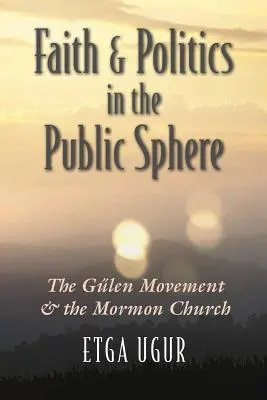 Viera a politika vo verejnej sfére: Hnutie Glen a mormónska cirkev - Faith and Politics in the Public Sphere: The Glen Movement and the Mormon Church