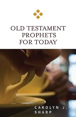 Starozákonní proroci pre dnešok - Old Testament Prophets for Today