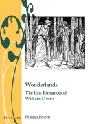 Krajina zázrakov; posledné romány Williama Morrisa - Wonderlands; The Last Romances of William Morris