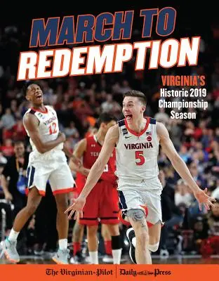 Pochod k vykúpeniu: Historická sezóna majstrovstiev Virgínie v roku 2019 - March to Redemption: Virginia's Historic 2019 Championship Season