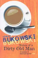 Zápisky špinavého starca - Notes of a Dirty Old Man