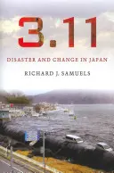 3.11: Katastrofa a zmena v Japonsku - 3.11: Disaster and Change in Japan