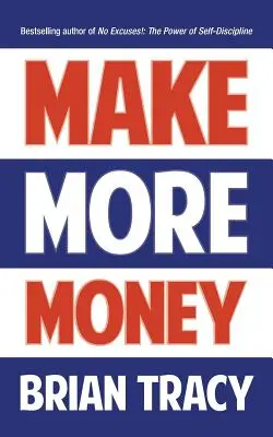 Vydelávajte viac peňazí - Make More Money