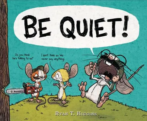 Buď ticho! - Be Quiet!