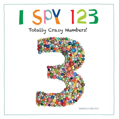 I Spy 123: Totálne bláznivé čísla! - I Spy 123: Totally Crazy Numbers!