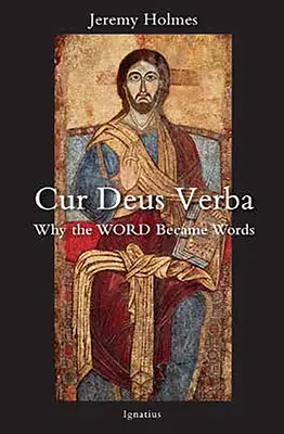 Cur Deus Verba: Prečo sa slovo stalo slovom - Cur Deus Verba: Why the Word Became Words