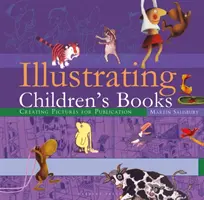 Ilustrovanie detských kníh - tvorba obrázkov na publikovanie - Illustrating Children's Books - Creating Pictures for Publication