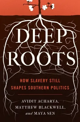 Hlboké korene: Ako otroctvo stále formuje južanskú politiku - Deep Roots: How Slavery Still Shapes Southern Politics