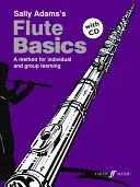 Flute Basics: Metóda pre individuálne a skupinové štúdium (Študentská kniha), kniha a CD - Flute Basics: A Method for Individual and Group Learning (Student's Book), Book & CD