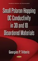 Malý polaronový skok jednosmernej vodivosti v 3D a 1D neusporiadaných materiáloch - Small Polaron Hopping DC Conductivity in 3D & 1D Disordered Materials