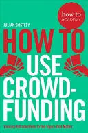 Ako využiť crowdfunding - How to Use Crowdfunding