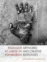 Paolozzi na slobode v Edinburghu - Paolozzi at Large in Edinburgh