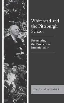 Whitehead a Pittsburská škola: Predchádzanie problému intencionality - Whitehead and the Pittsburgh School: Preempting the Problem of Intentionality