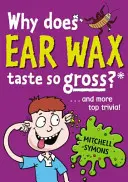 Prečo ušný maz chutí tak odporne? - Why Does Ear Wax Taste So Gross?