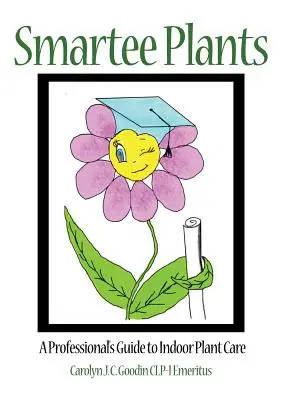 Smartee Plants: Sprievodca profesionála starostlivosťou o izbové rastliny - Smartee Plants: A Professional's Guide to Indoor Plant Care