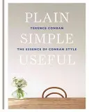 Jednoduché a užitočné - podstata štýlu Conran - Plain Simple Useful - The Essence of Conran Style