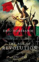 Vek revolúcie - 1789-1848 - Age Of Revolution - 1789-1848