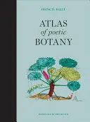 Atlas poetickej botaniky - Atlas of Poetic Botany