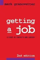 Získavanie práce: Štúdia o kontaktoch a kariére - Getting a Job: A Study of Contacts and Careers