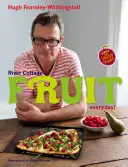 River Cottage Ovocie každý deň! - River Cottage Fruit Every Day!